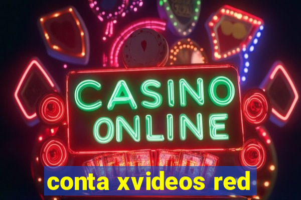 conta xvideos red